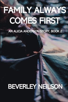 Beverley Neilson - Family Always Comes First, Häftad