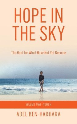 Adel Ben-Harhara - Hope In The Sky, Häftad