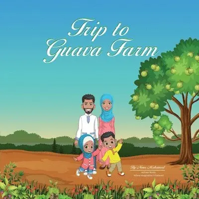 Nimo Mohamed - Trip to Guava Farm, Häftad. Tillgänglighet: Lägg i varukorg