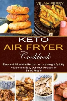 Velma Perry - Keto Air Fryer Cookbook, Häftad. Tillgänglighet: Lägg i varukorg