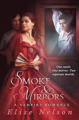Elise Nelson - Smoke and Mirrors, Häftad