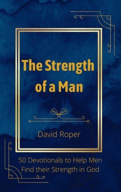 David Roper - Strength of a Man, E-bok