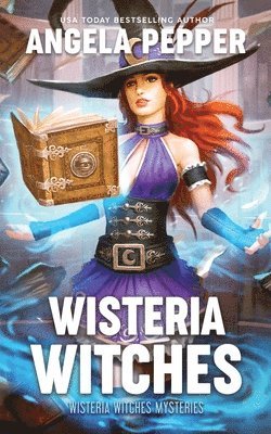 Angela Pepper - Wisteria Witches, Häftad