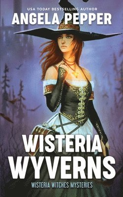 Angela Pepper - Wisteria Wyverns, Häftad