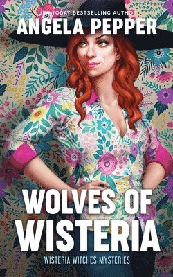Angela Pepper - Wolves of Wisteria, Häftad