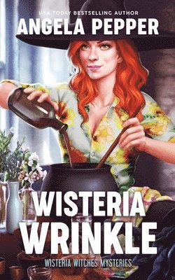 Angela Pepper - Wisteria Wrinkle, Häftad