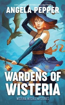 Angela Pepper - Wardens of Wisteria, Häftad
