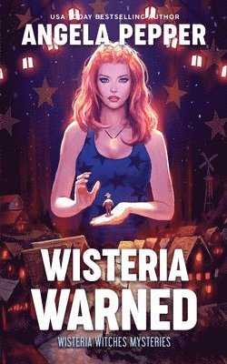 Angela Pepper - Wisteria Warned, Häftad
