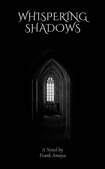 Frank Amaya - Whispering Shadows, E-bok