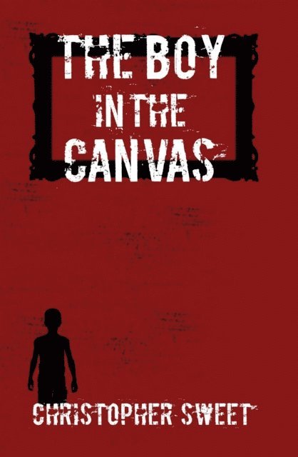 Christopher Sweet - Boy in the Canvas, E-bok. Tillgänglighet: Lägg i varukorg