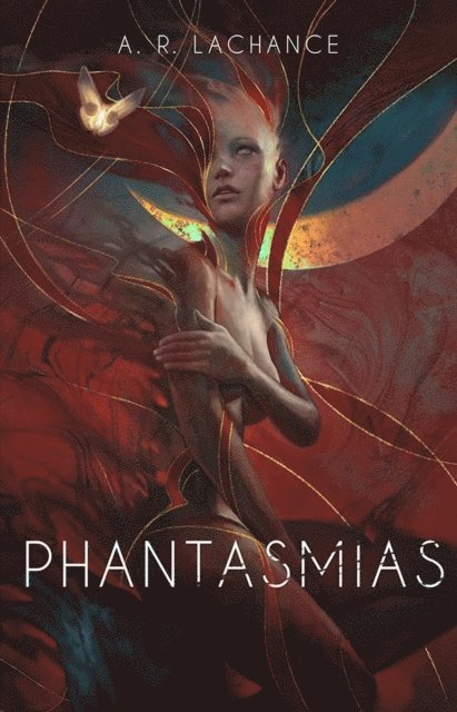 A. R. Lachance - Phantasmias, E-bok