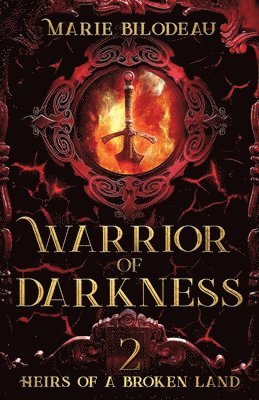 Marie Bilodeau - Warrior of Darkness, Häftad