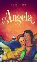 Georgia Hunter - Angela, Inbunden
