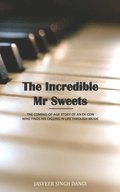 The Incredible Mr. Sweets