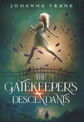 Johanna Frank - The Gatekeeper's Descendants, Inbunden
