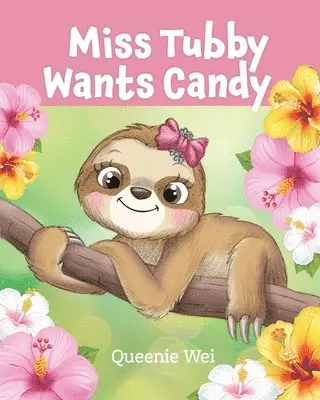 Queenie Wei - Miss Tubby Wants Candy, Häftad. Tillgänglighet: Lägg i varukorg