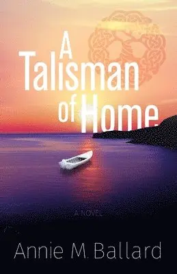 Annie M Ballard - Talisman of Home, Häftad. Tillgänglighet: Lägg i varukorg