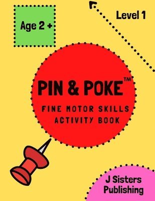 J Sisters Publishing - Pin & Poke Fine Motor Skills Activity Book Level 1, Häftad. Tillgänglighet: Lägg i varukorg