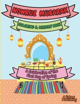 J Sisters Publishing - Nowruz Mubarak Coloring & Activity Book, Häftad. Tillgänglighet: Lägg i varukorg