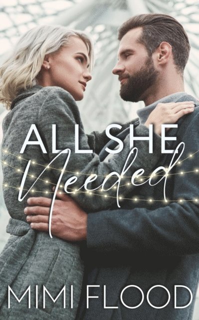 Mimi Flood - All She Needed, E-bok