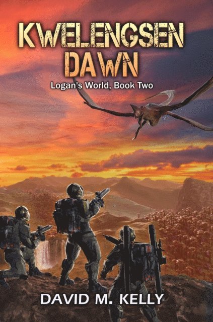 David M. Kelly - Kwelengsen Dawn, E-bok