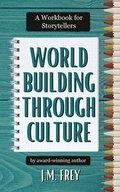 Worldbuilding Through Culture