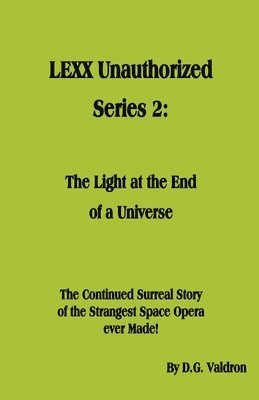 D G Valdron - LEXX Unauthorized, Series 2, Häftad