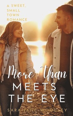 Sara Jane Woodley - More Than Meets the Eye, Häftad