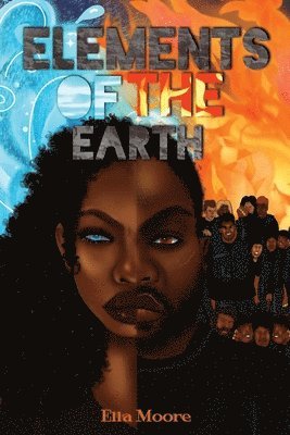 Ella Moore - Elements Of The Earth, Häftad. Tillgänglighet: Tillfälligt slut
