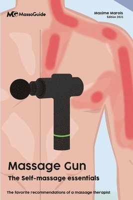 Massoguide, Maxime Marois - Massage gun, Häftad. Tillgänglighet: Lägg i varukorg