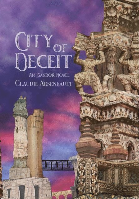 Claudie Arseneault - City of Deceit, E-bok