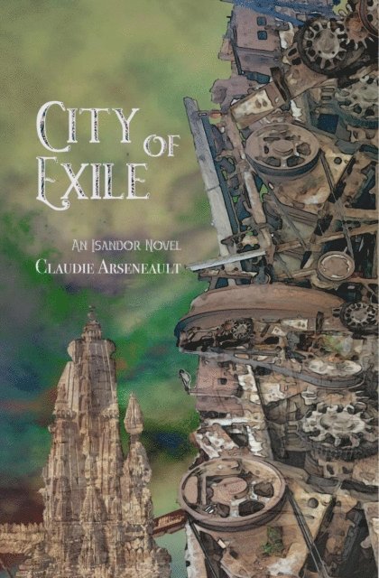 Claudie Arseneault - City of Exile, E-bok