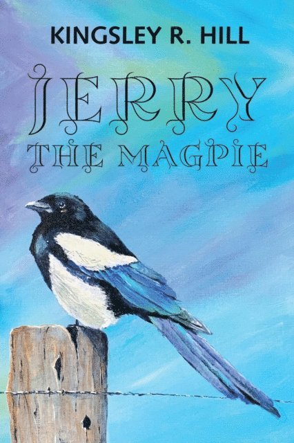 Kingsley Ross Hill - Jerry the Magpie, E-bok. Tillgänglighet: Lägg i varukorg
