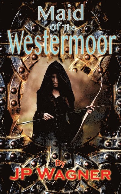 J P Wagner - Maid of the Westermoor, E-bok