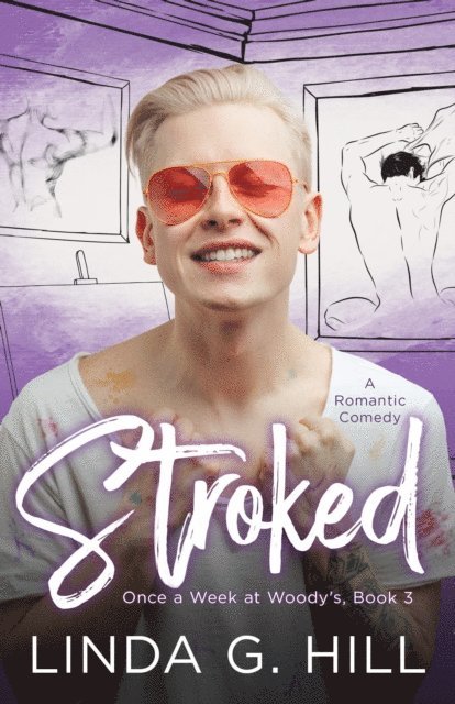 Linda G. Hill - Stroked: A Romantic Comedy, E-bok