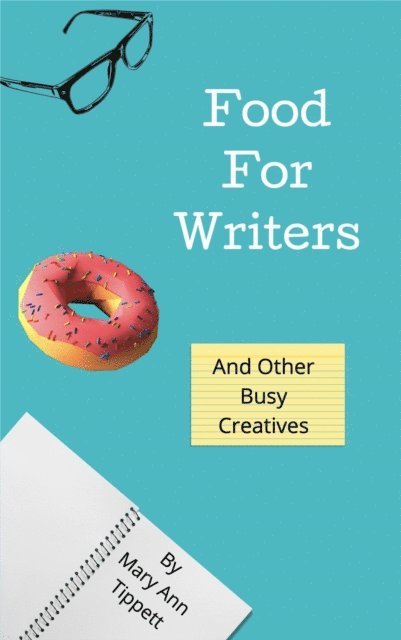 Mary Ann Tippett - Food For Writers, E-bok