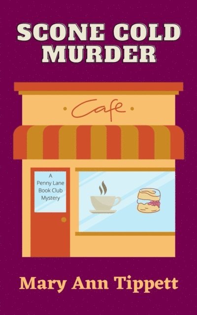 Mary Ann Tippett - Scone Cold Murder, E-bok