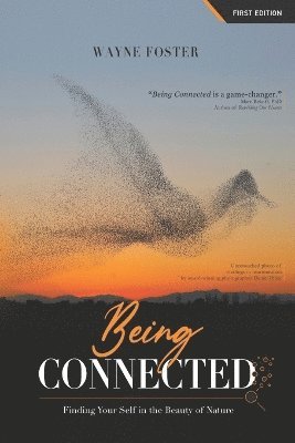 Wayne Foster - Being Connected, Häftad