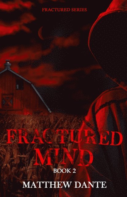Matthew Dante - Fractured Mind, E-bok