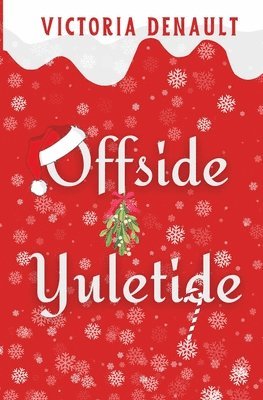 Victoria Denault - Offside Yuletide, Häftad