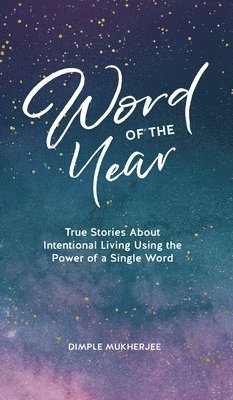 Dimple Mukherjee - Word of the Year, Inbunden
