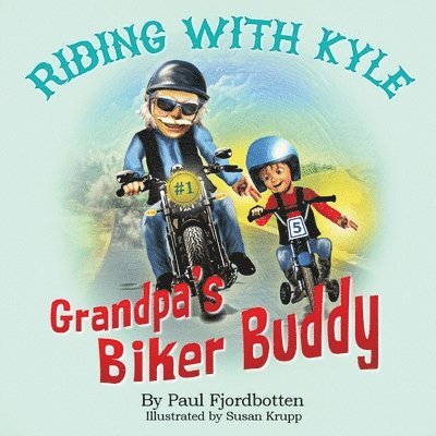 Paul R Fjordbotten - Grandpa's Biker Buddy, Häftad