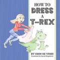 How to Dress a T-Rex