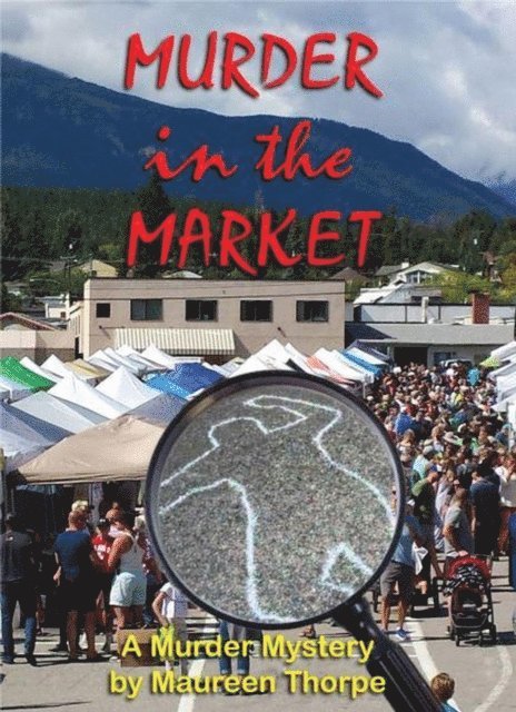 Maureen Thorpe - Murder in The Market, E-bok