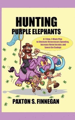 Paxton S Finnegan - Hunting Purple Elephants, Häftad. Tillgänglighet: Lägg i varukorg