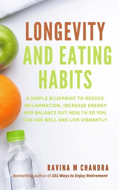 Ravina M Chandra - Longevity and Eating Habits, E-bok
