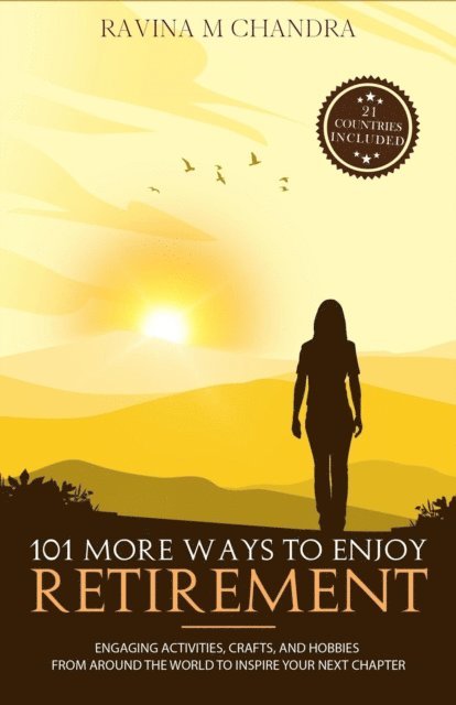 Ravina M Chandra - 101 More Ways to Enjoy Retirement, E-bok