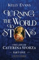 Kelly Evans - Turning the World to Stone, Häftad. Tillgänglighet: Tillfälligt slut