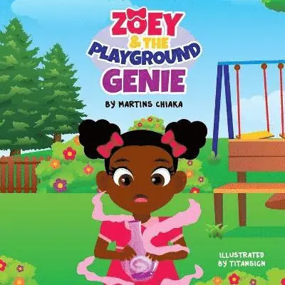 Martins Chiaka - Zoey and the playground Genie, Häftad. Tillgänglighet: Lägg i varukorg