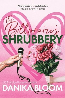 Danika Bloom - Billionaire's Shrubbery, Häftad